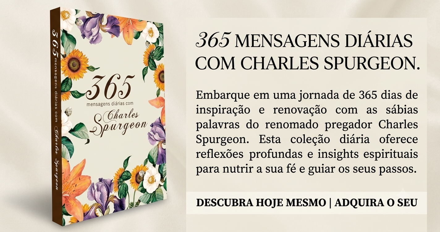 Devocional 365 Mensagens Diárias com Charles Spurgeon Flores do Campo