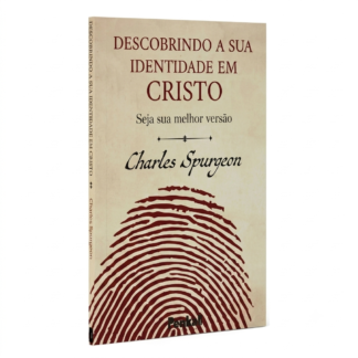 Descobrindo Sua Identidade Em Cristo Charles Spurgeon, De Charles Spurgeon. Editora Cpp, Capa Dura Em Português