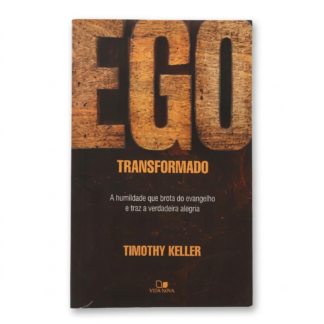 Livro Ego Transformado Timothy Keller Cristão Evangélico